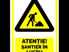 Indicator de securitate atentie santier in lucru